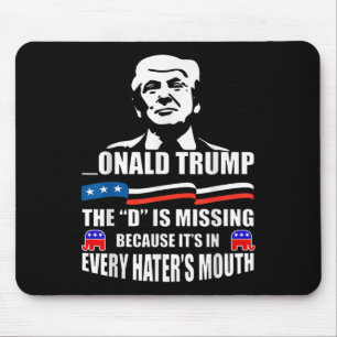 Donald Trump Die D ist Vermisst Trump-Unterstützer Mousepad