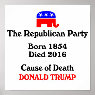 Donald Trump: Die republikanische Todesursache nac Poster