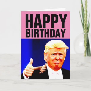 DONALD TRUMP FEIERT BIGLY! GEBURTSTAGSKARTEN KARTE