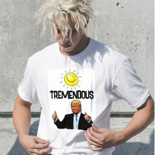 DONALD TRUMP FUNNY TREMENDOUS-T - SHIRT