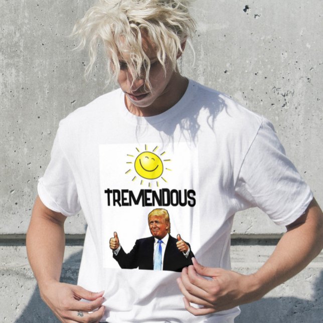 DONALD TRUMP FUNNY TREMENDOUS-T - SHIRT (Von Creator hochgeladen)
