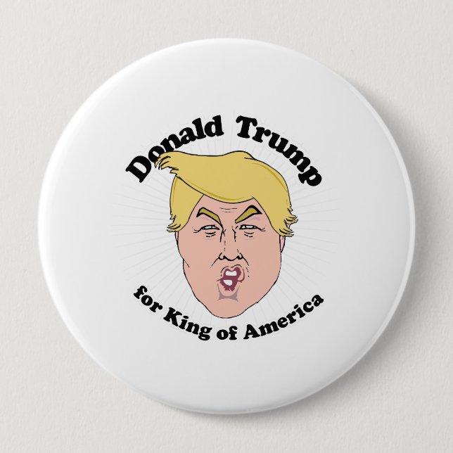 Donald Trump für König von Amerika - Trumpf Toon Button (Vorderseite)