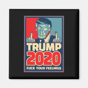 Donald Trump Für Präsident 2020 F Deine Gefühle Gi Magnet
