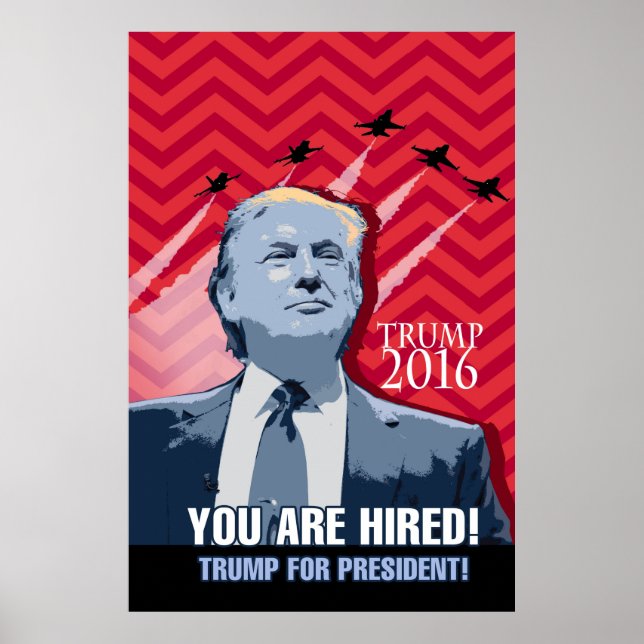 Donald Trump für Präsident - Sie werden eingestell Poster (Vorne)
