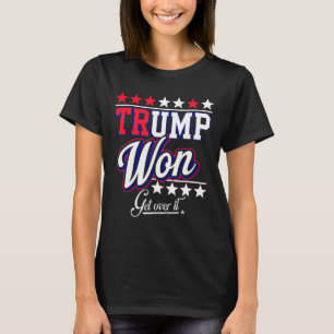 Donald Trump gewann 2024 die Wahl für Trump Electi T-Shirt