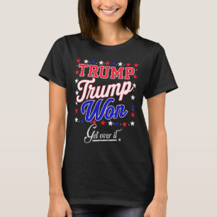 Donald Trump gewann 2024 die Wahl für Trump Electi T-Shirt