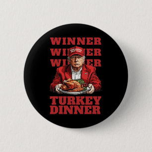 Donald Trump Gewinner Chicken Dinner - Präsident T Button