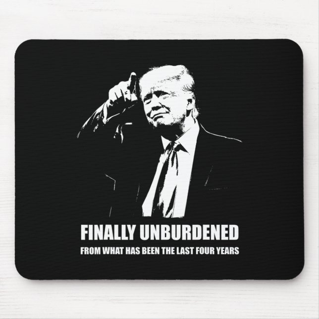 Donald Trump gewinnt - endlich unbelastet Mousepad (Vorne)