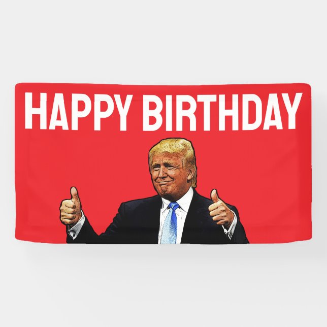 DONALD TRUMP GLÜCKLICH BIRTHDAY PARTY BANNER (Horizontal)