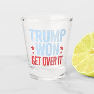 Donald Trump hat gewonnen, finde dich damit ab 202 Schnapsglas