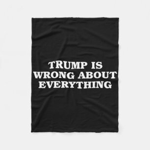 Donald Trump hat in jeder Hinsicht Unrecht Fleecedecke