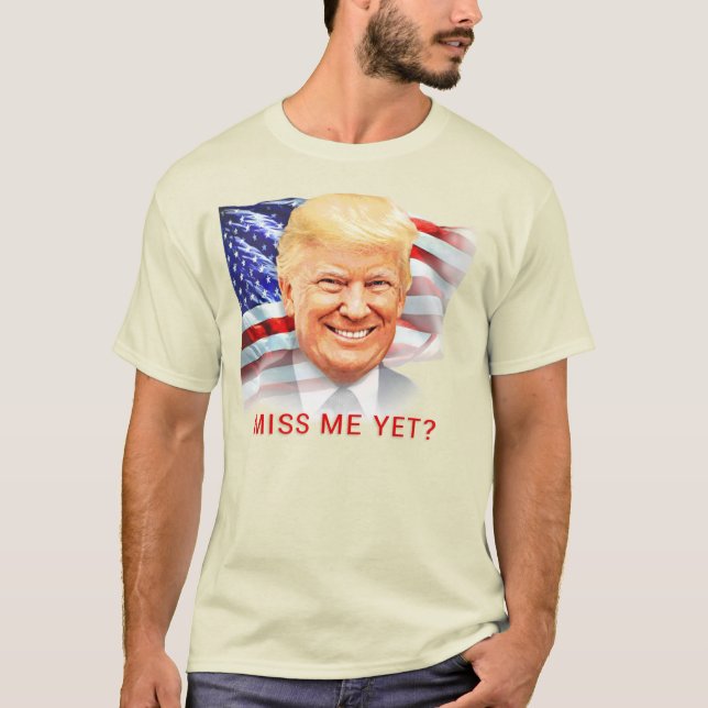 Donald Trump hat mich doch verfehlt? T-Shirt (Vorderseite)