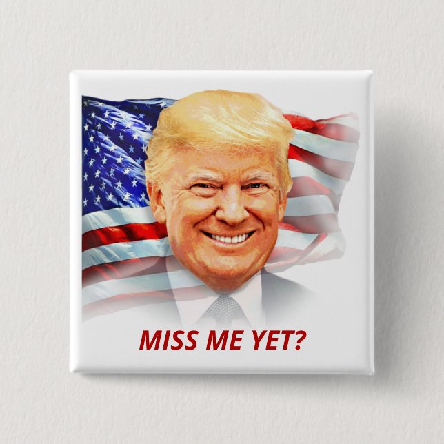 Donald Trump hat mich doch verfehlt?T-Shirt Button (Vorderseite)