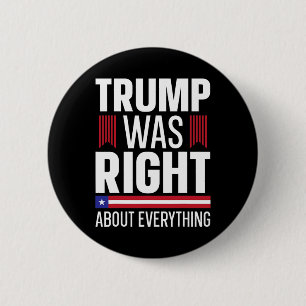 Donald Trump hatte in allem Recht Button