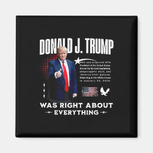 Donald Trump hatte in Bezug auf alles recht - Trum Magnet