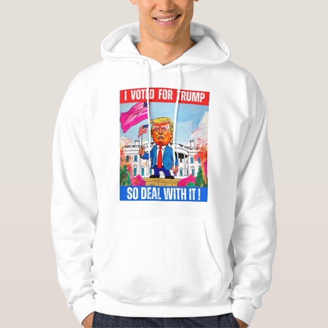 DONALD TRUMP - ICH HABE FÜR TRUMP GESTIMMT, SO GEH HOODIE (Vorderseite)