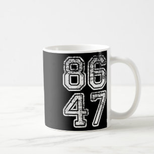 Donald Trump Impeach 47 8647 Anti-Trump Kaffeetasse