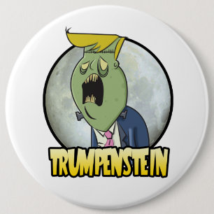 Donald Trump ist Trumpenstein für Präsidenten Button