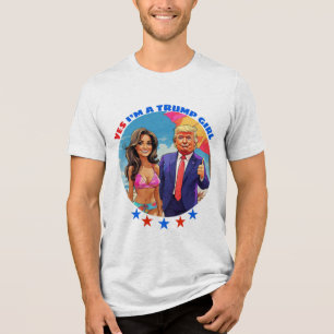DONALD TRUMP - JA, ICH BIN EIN TRUMP-MÄDCHEN Tri-Blend SHIRT