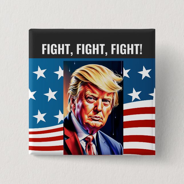 DONALD TRUMP, KAMPF, KAMPF, KAMPF BUTTON (Vorderseite)