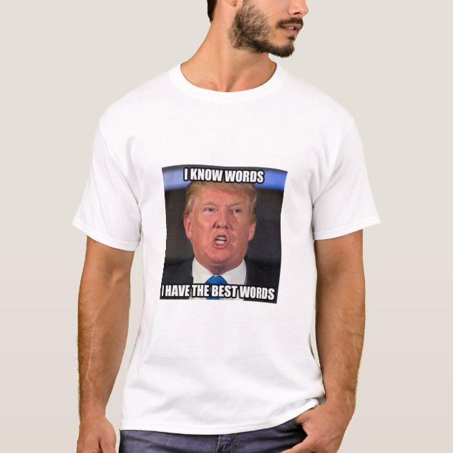 Donald Trump kennt die besten Wörter T-Shirt (Vorderseite)