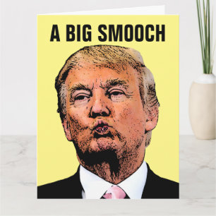 DONALD TRUMP KISS GIANT JEDEN ANLASS HELLO CARDS KARTE