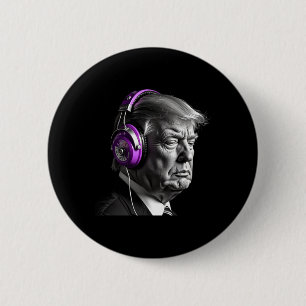 Donald Trump Kopfhörer Lustig Präsident Dj Kunst Button