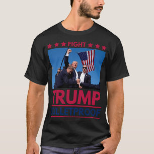 Donald Trump Kundgebung Bulletproof Donald Trump s T-Shirt
