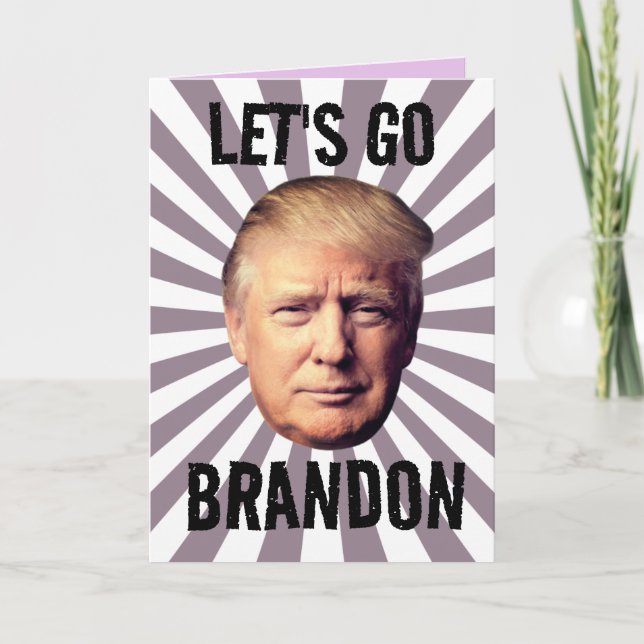 DONALD TRUMP LET'S GO BRANDON BIRTHDAY CARD KARTE (Vorderseite)