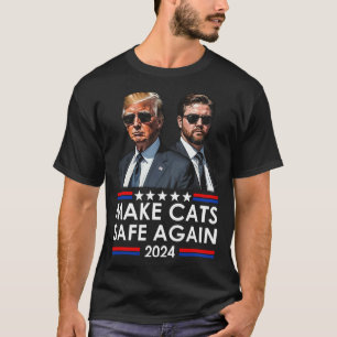 Donald Trump macht Cats wieder zum sicheren Debatt T-Shirt