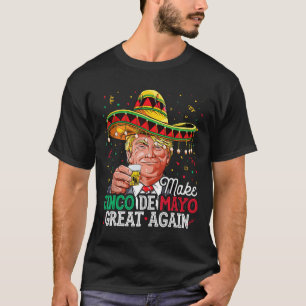 Donald Trump macht Cinco De Mayo Great wieder Somb T-Shirt