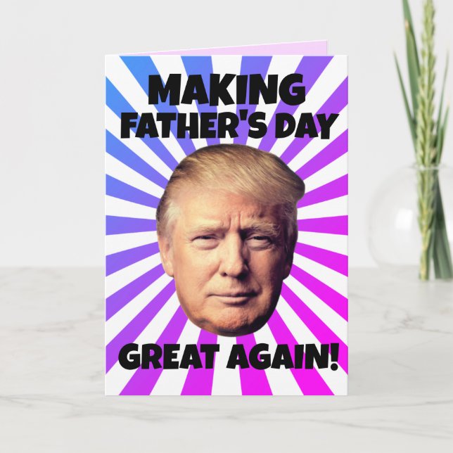 DONALD TRUMP MACHT VATER'S DAY WIEDER GROSS! KARTE (Vorderseite)