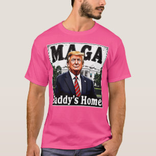 Donald Trump Maga Daddy's Zuhause T-Shirt