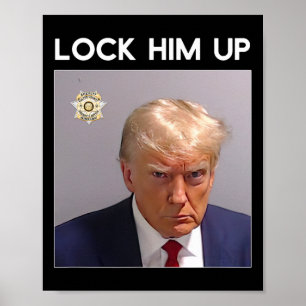 Donald Trump Mugshot Lock Ihn Up Trump Tasse Shot Poster