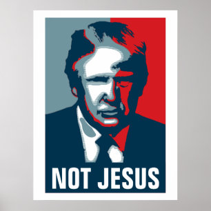 Donald Trump NICHT JESUS Poster