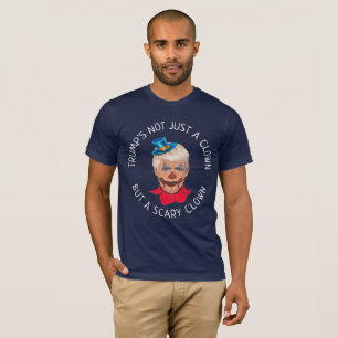 Donald Trump, nicht nur ein Clown-Shirt T-Shirt