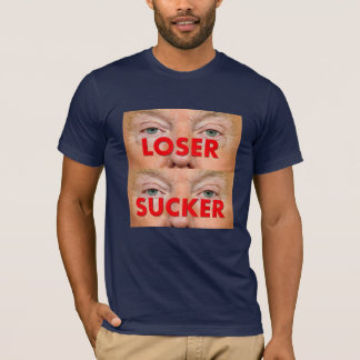 Donald Trump NISER SUCKER T-Shirt
