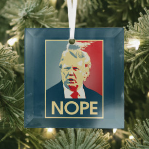Donald Trump NOPE — Anti-Trump 2016 - Ornament Aus Glas