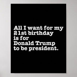 Donald Trump Präsident Funny 21. Geburtstag Gag Gi Poster