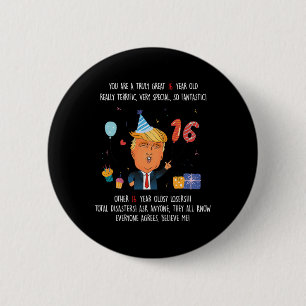 Donald Trump Präsident Lustig 16. Geburtstag Trump Button