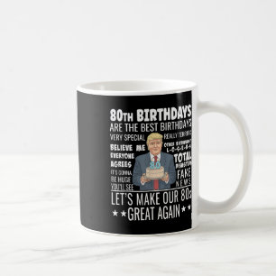 Donald Trump Präsident Lustiger 80. Geburtstag Tru Kaffeetasse