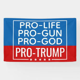 Donald Trump Pro-Life Pro-Gun Pro-Gott Pro-Trump Banner