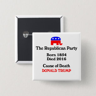 Donald Trump: Republican Party Cause Of Death Butt Button