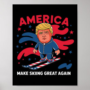 Donald Trump Skifahren Amerika - Skifahren wieder Poster