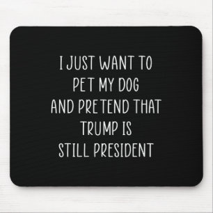 Donald Trump spendet meinen Hund als republikanisc Mousepad