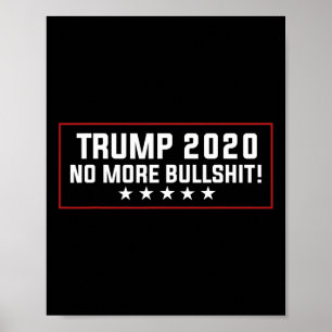 Donald Trump T-Shirts - Trump Kein Bullshit mehr Poster