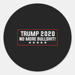 Donald Trump T-Shirts - Trump Kein Bullshit Mehr Runder Aufkleber