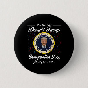 Donald Trump Tag der Amtseinführung 2025 47. Präsi Button