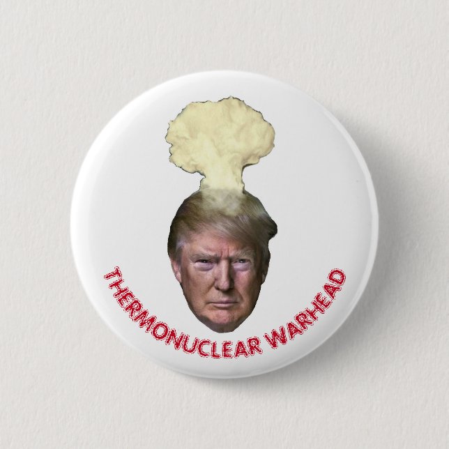 Donald Trump: Thermonuclear Warhead Button (Vorderseite)