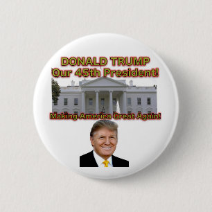 Donald Trump unser 45. Präsidentenknopf Button